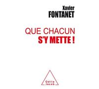 Xavier Fontanet – Que chacun s'y mette – Etude – Broché