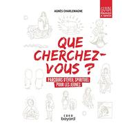 « Que cherchez-vous ? » - parcours d'éveil spirituel pour les jeunes - guide pédagogique
