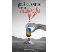 ¡Qué cuentos los de Villanagua!