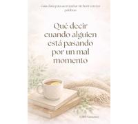 Qué decir cuando alguien está pasando por un mal momento: Guía clara para acompañar sin herir con tus palabras