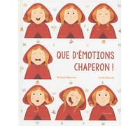Que d'émotions chaperon !