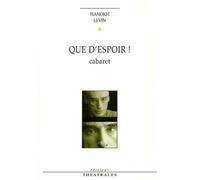 Que d'espoir ! cabaret: CABARET