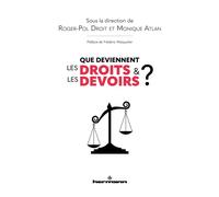 Roger-Pol Droit – Que deviennent les droits et les devoirs ? – Essai – broché