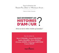 Que deviennent les histoires d'amour ? - Roger-Pol Droit - Hermann - broché - Essai