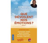 Que dévoilent nos émotions ? - numéro 1 Grand bien vous fasse (Auteur), Ali Rebeihi (Auteur)