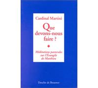 Que devons-nous faire ?