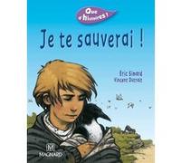 Que d'histoires ! CE1 - Série 1 (2002) - Période 5 : Je te sauverai ! Eric Simard (Auteur), Vincent Dutrait (Illustration)