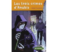 Que d'histoires ! CM1 (2006) - Module 2 - Les trois crimes d'Anubis: Livre de jeunesse