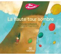 Que d'histoires ! CP - Série 1 (2001) - Période 3 : album La haute tour sombre