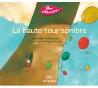 Que d'histoires ! CP - Série 1 (2001) - Période 3 : album La haute tour sombre - Françoise Guillaumond - Magnard - broché - Essai