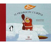 Que d'histoires ! CP - Série 2 (2004) - Période 2 : album Le Message de l'Eskimo