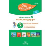 Que d'histoires ! CP Série 3 (2016) - Guide pédagogique avec CD-Rom Guide pédagogique avec CD-Rom, Réservé aux enseignants, Programme 2016 - Marlène Etre - Magnard - Livre CD-ROM - Scolaire / Universi
