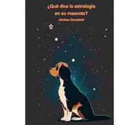 ¬Øqué Dice La Astrologà¿A En Su Mascota?