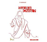 Que dit le Christ ? - F MARSAULT - Semer - broché - Essai