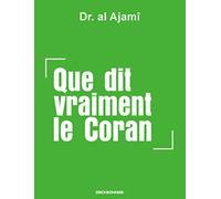 Que dit vraiment le Coran ?