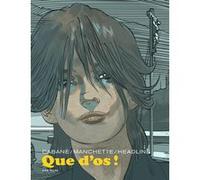 Que d'os ! Jean-Patrick Manchette (Auteur), Doug Headline (Auteur), Max Cabanes (Illustration)