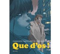 Que d'os ! Jean-Patrick Manchette (Auteur), Doug Headline (Auteur), Max Cabanes (Illustration)