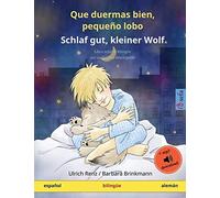 Que Duermas Bien, Pequeño Lobo - Schlaf Gut, Kleiner Wolf (Español - Alemán)