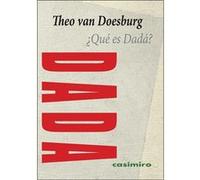 ¿Que Es Dadá? - [Livre en VO] Van Doesburg, Theo (Auteur)