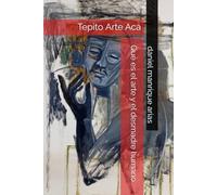 Qué es el arte y el desmadre humano: Daniel Manrique Arias y su Arte Acá