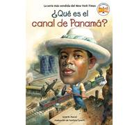 ¿Qué es el canal de Panamá? (What Is the Panama Canal? Spanish Edition) - Janet B. Pascal - Penguin Workshop - ebook (ePub) - Livre