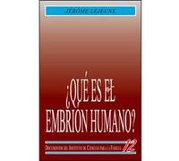 ¿Qué Es El Embrión Humano ? - Lejeune, Jérôme Lejeune, Jérôme (Auteur)