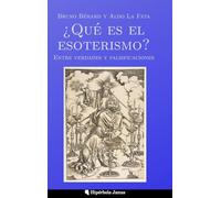 ¿Qué es el esoterismo?: Entre verdades y falsificaciones