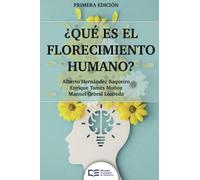 ¿Qué es el florecimiento humano?