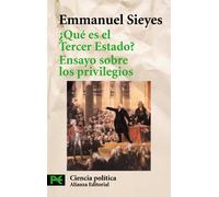 Que es el tercer Estado? / What is the Third Estate?: Precedido De Ensayo Sobre Los Privilegios