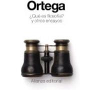 ¿Qué Es Filosofía? Y Otros Ensayos - Ortega y Gasset, José Ortega Y Gasset, José (Auteur)