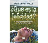 ¿Qué es la felicidad?