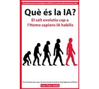 Què és la IA?: El salt evolutiu cap a l’Homo sapiens IA habilis