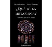 ¿Qué es la metafísica?: Entrevista con Bruno Bérard