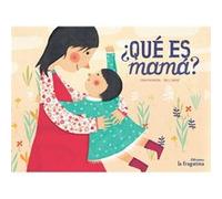 ¿Qué Es Mamá? - [Livre en VO] Aa Vv (Auteur)