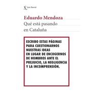 Eduardo Mendoza – Qué está pasando en Cataluña