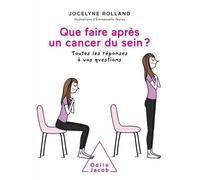 Que Faire Après Un Cancer Du Sein ? - Toutes Les Réponses À Vos Questions
