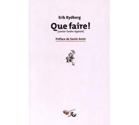 Que Faire ! - (Contre L'ordre Régnant)