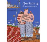 Que faire de notre temps ?