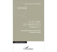 Que Faire Des Minorités Visibles ? - L'exemple De Gaston Monnerville Président Du Sénat