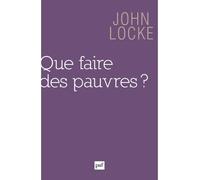 Que faire des pauvres ? - John Locke - Puf - broché - Essai
