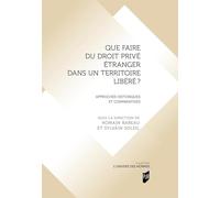 Que faire du droit privé étranger dans un territoire libéré ?: Approches historiques et comparatives