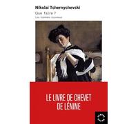 Que faire?: Les hommes nouveaux