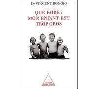 Que faire ? Mon enfant est trop gros