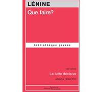 Que faire? Vladimir Ilitch Oulianov Lénine (Auteur)