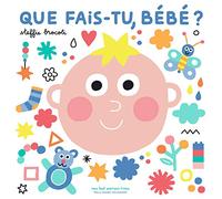 QUE FAIS-TU, BEBE ?