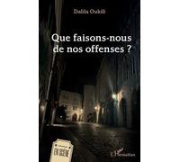 Que Faisons-Nous De Nos Offenses ?