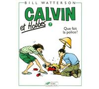 Calvin et Hobbes, tome 7 : Que fait la police ?