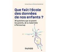 Que fait l'école des données de nos enfants ? Gilles Braun (Auteur), Émilie Kerdelhué (Auteur)