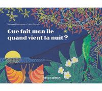 Que Fait Mon Île Quand Vient La Nuit ?