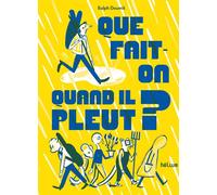 Que fait-on quand il pleut? - Ralph Doumit - Helium - broché - Roman junior